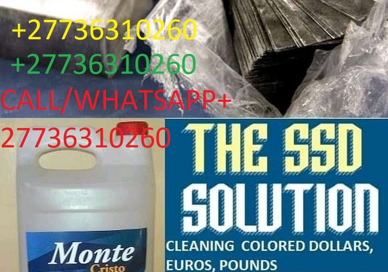 #+27736310260Certified experts in CLEANING BLACK MONEY ( BLACK DOLLARS,EUROS,POUNDS,YEN,RANDS,PULAS,SHILLINGS)