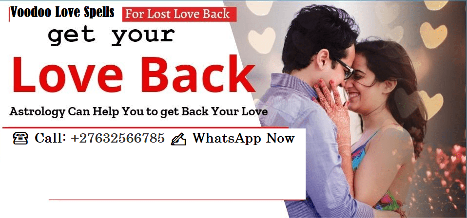 LOVE SPELLS TO ATTRACT YOUR EX LOVER BACK