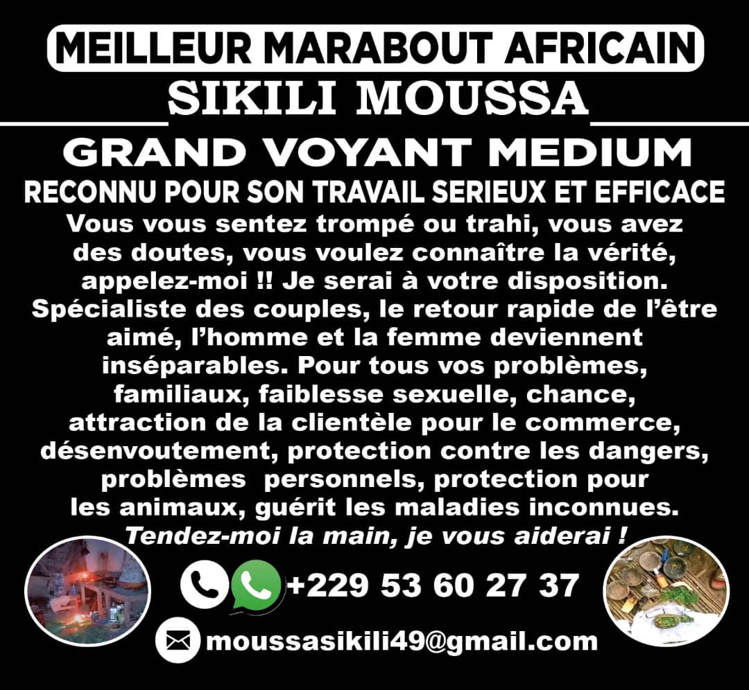 RETOUR D’AFFECTION EN 24H, TRAVAUX RITUELS AFFECTIF, RESULTATS GARANTIS 100% PAR SIKILI MOUSSA