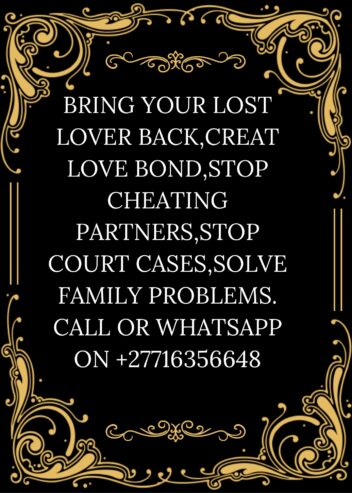 +27716356648 Spiritual love spells / Sangoma / powerful traditional Mfuleni, Philipi, Cradock, Mqanduli, Mac lear, Psj, Komani, Kwamasu, Inanda, Bridge city, Mtubatuba, Newlands, Springfield, Chatsworth, hammersdale