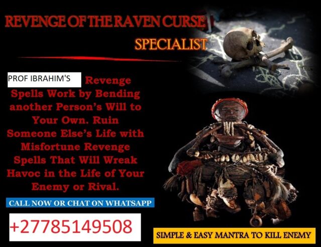 Powerful Revenge Spells – Revenge Death Spells That Work Overnight Call+27785149508 /