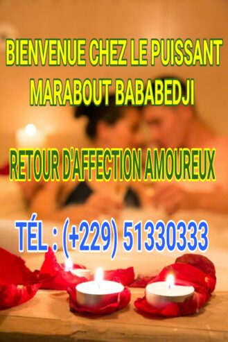 RITUEL DE RETOUR D’AFFECTION 100% PUISSANT ET EFFICACE