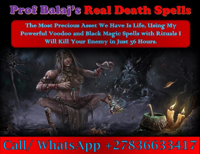 I Want to Kill My Husband: Most Powerful Death Spells to Eliminate a Target Instantly Without Side Effects +27836633417