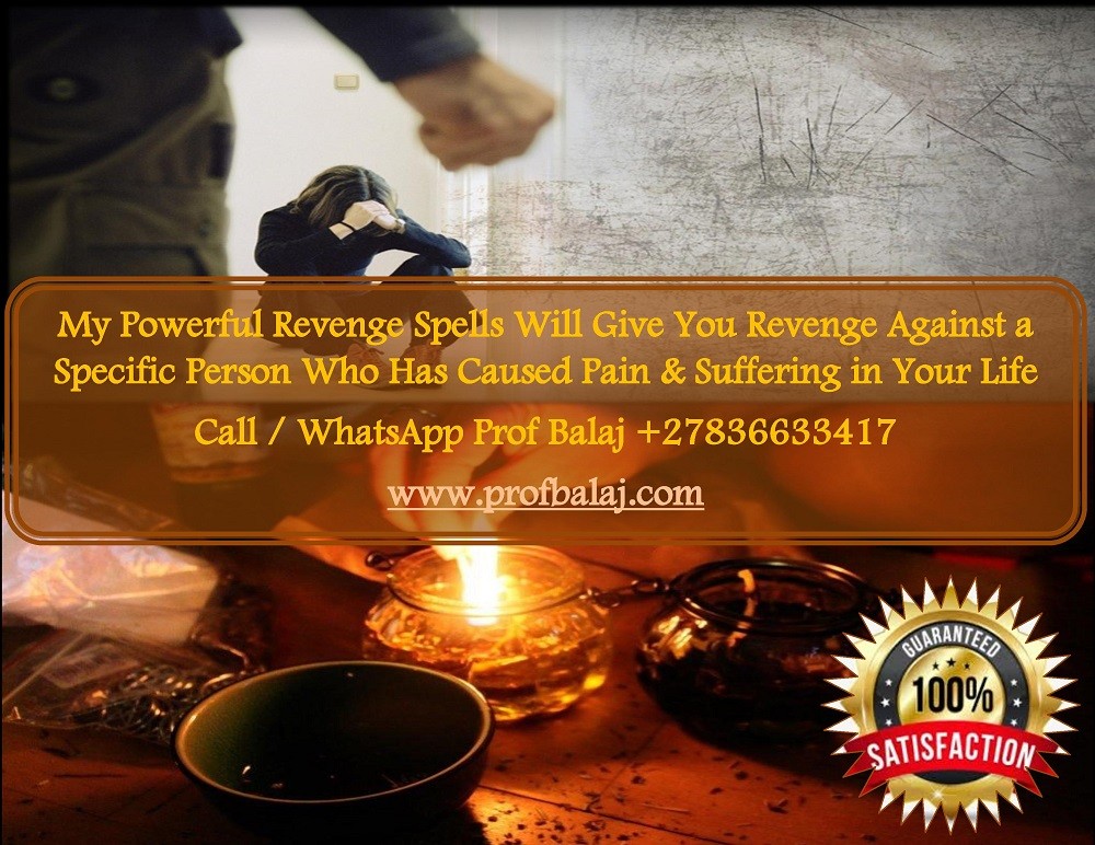 Voodoo Revenge Spell for Abuse: Cast Powerful Revenge Spells on an Abusive Husband, Spiritual Revenge for Abusive Partner, Spell to Punish Abusive Man +27836633417