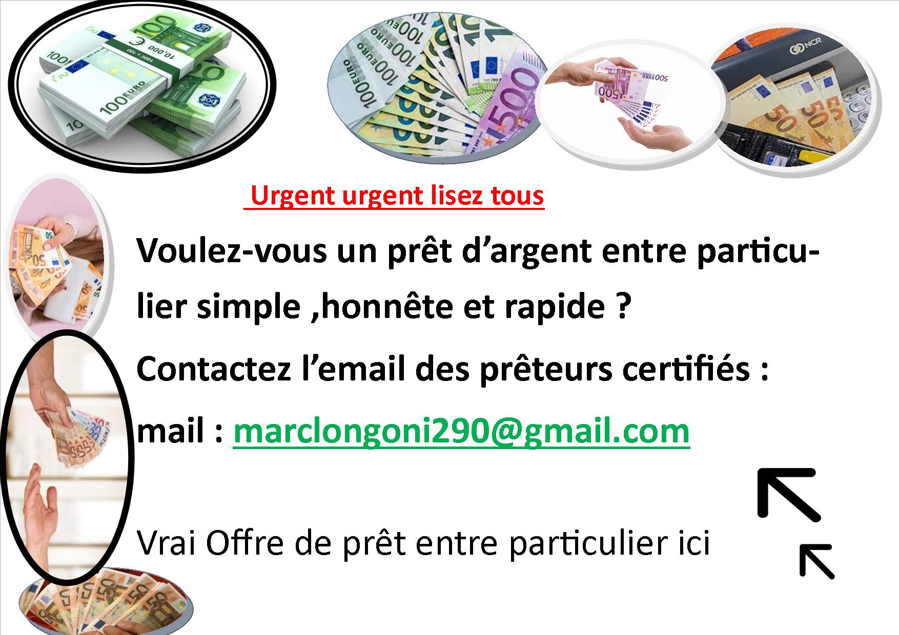 Forum Offre de prêt entre particulier sérieux et rapide en 24 heures ( marclongoni290@gmail.com) marclongoni290@gmail.com Bonjour Faite attention aux escros sur le internet . vous êtes a la recherche de prêt pour soit relancer vos activités soit pour la réalisation d’un projet , soit pour vous acheter un appartement mais hélas la banque vous pose a des conditions dont vous êtes incapable moi je suis un particulier j’octroie des prêts allant de 2000€ à 900 000€ à toutes personnes capable de respecter mes conditions ses ailleurs le taux d’intérêt est de 1,20% l’an. soit vous avez besoin d’argent pour d’autres raisons ; Veuillez me contacter pour plus d’informations. merci de me contacter pas mail: marclongoni290@gmail.com
