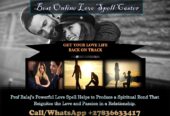 Top 10 Love Spells That Work Instantly to Fix Any Relationship Problem – Reignite Passion in Just 2 Days! WhatsApp +27836633417