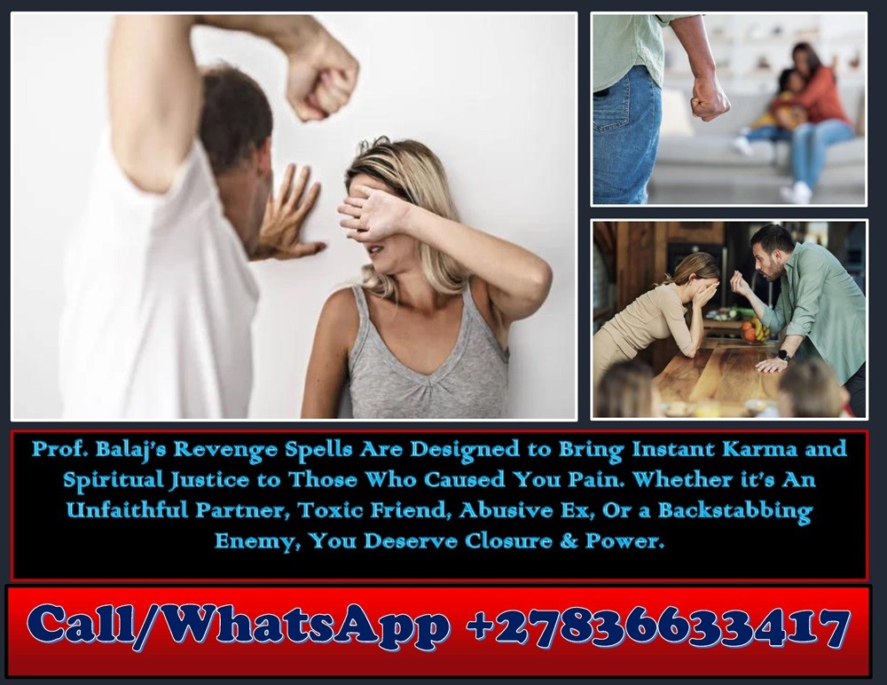 Top-Rated Revenge Spell Caster in USA: Powerful and Effective Revenge Spells That Deliver Instant Karma to Those Who Hurt You – No Scams – Just Proven Spiritual Results +27836633417