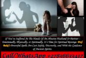 He Hurt You? Cast a Safe Revenge Spell That Works – Revenge Spells Against Abusive Husbands – Real Results, Fast +27836633417