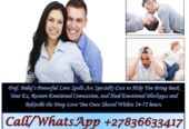 Top 10 Most Effective Love Spells You Can Try Today That Bring Results You Can Feel +27836633417