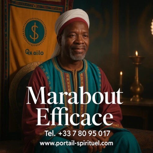 Marabout Efficace : Transformez Votre Vie au Portail Spirituel Tél: +33 7 80 93 50 17